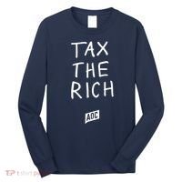 Tax The Rich AOC Long Sleeve Shirt thumb 0