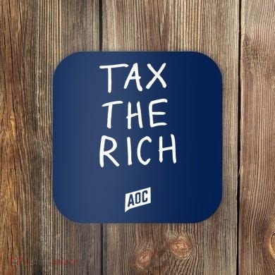 Tax The Rich AOC Coaster