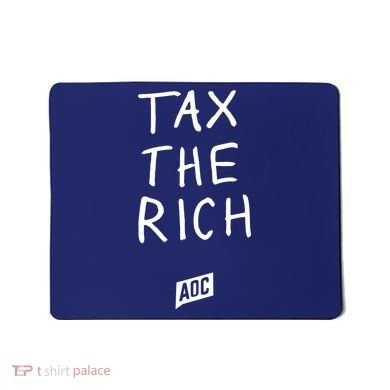 Tax The Rich AOC Mousepad
