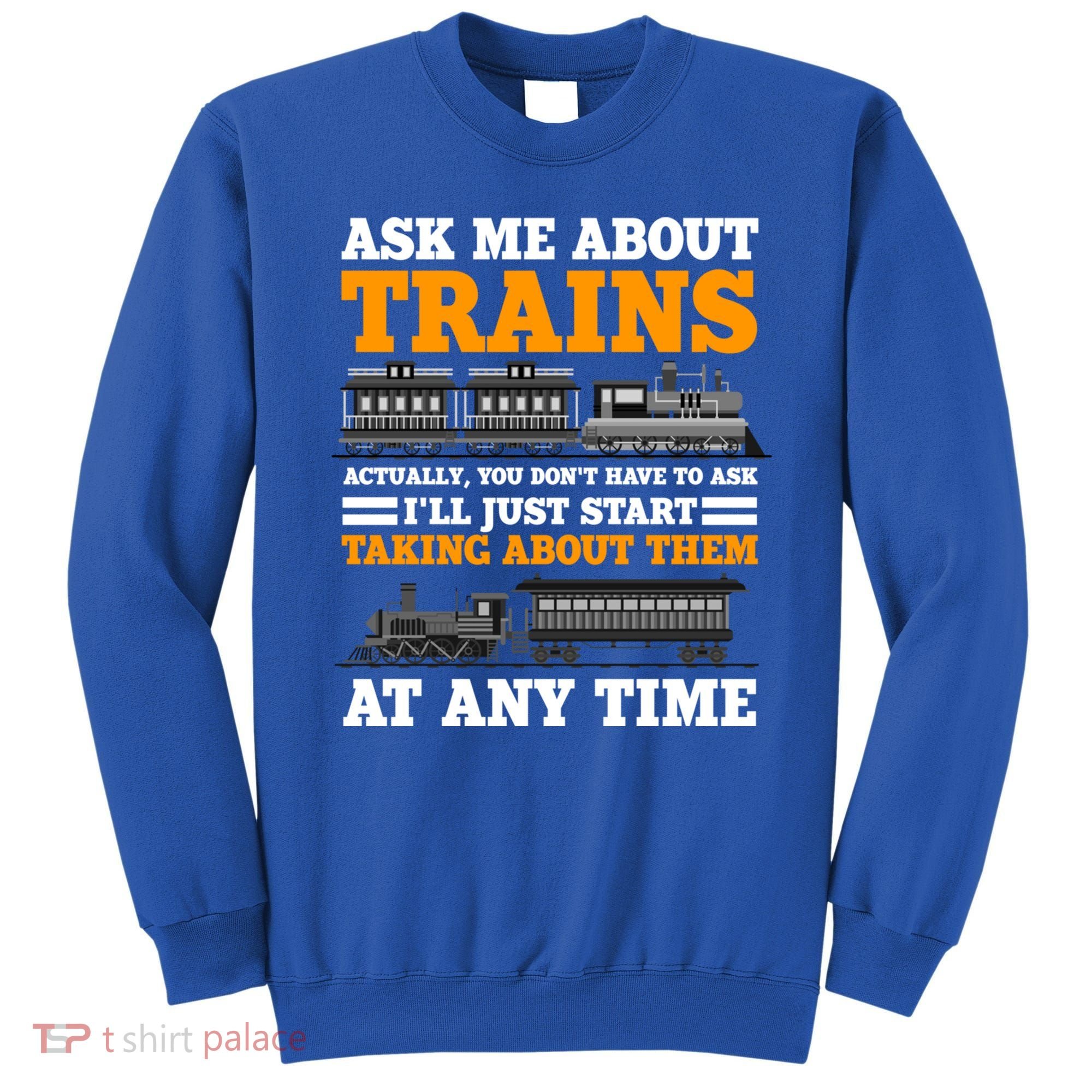 Train Traintracks Rail System Railroads Track Railcar Gift Sweatshirt