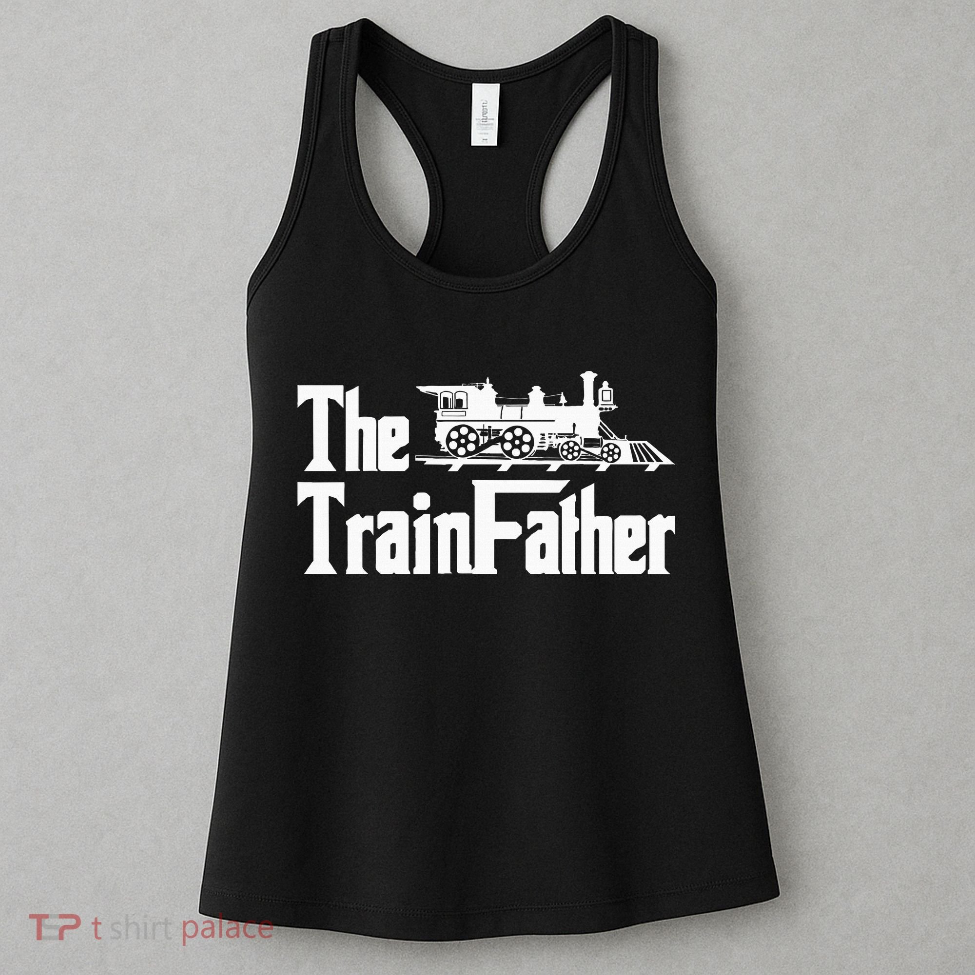 The Trainfather  Railroad Model Train Collector Conductor Women's Tank Top