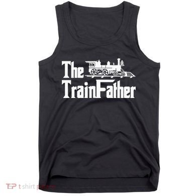 The Trainfather  Railroad Model Train Collector Conductor Tank Top
