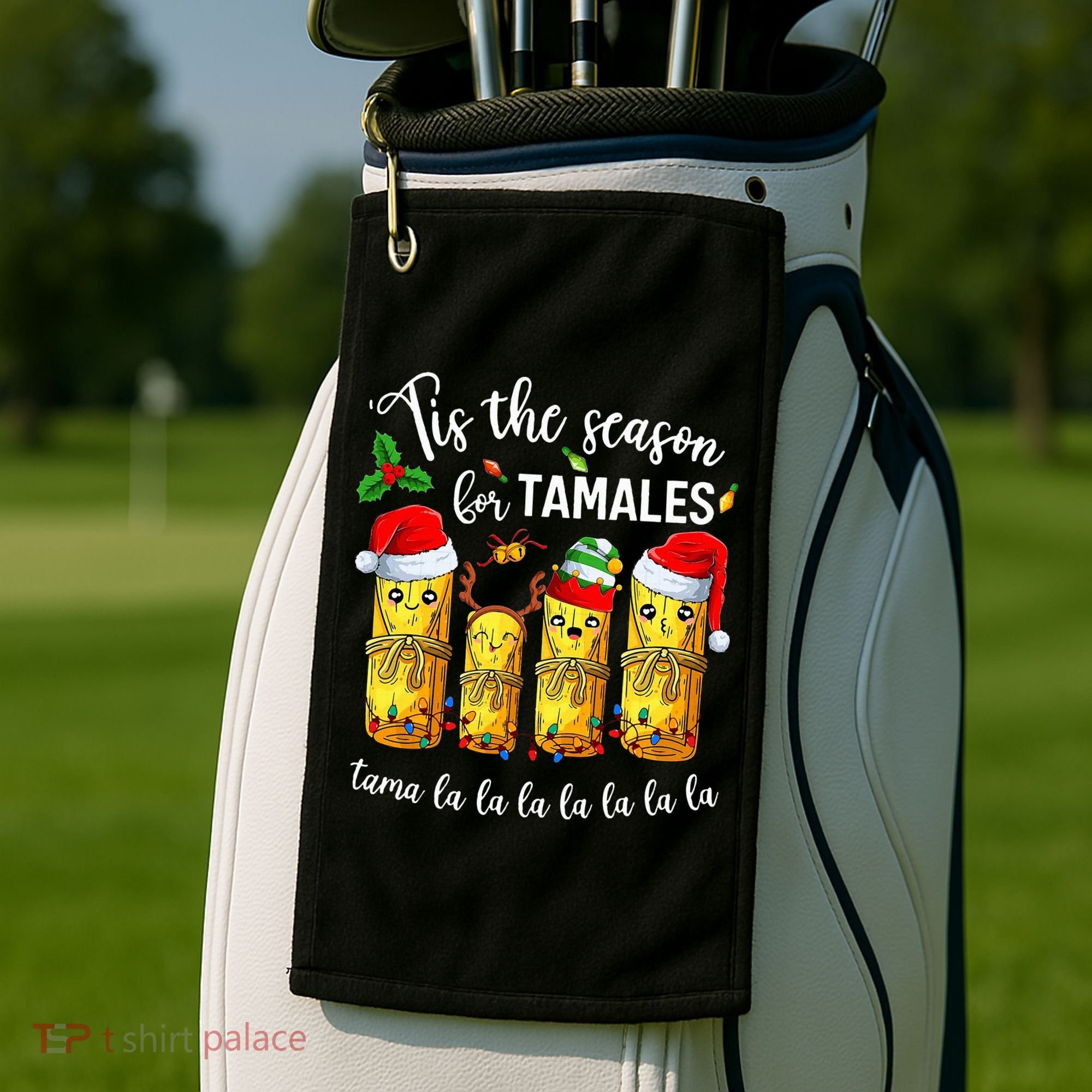 Tis The Season For Tamales Golf Towel