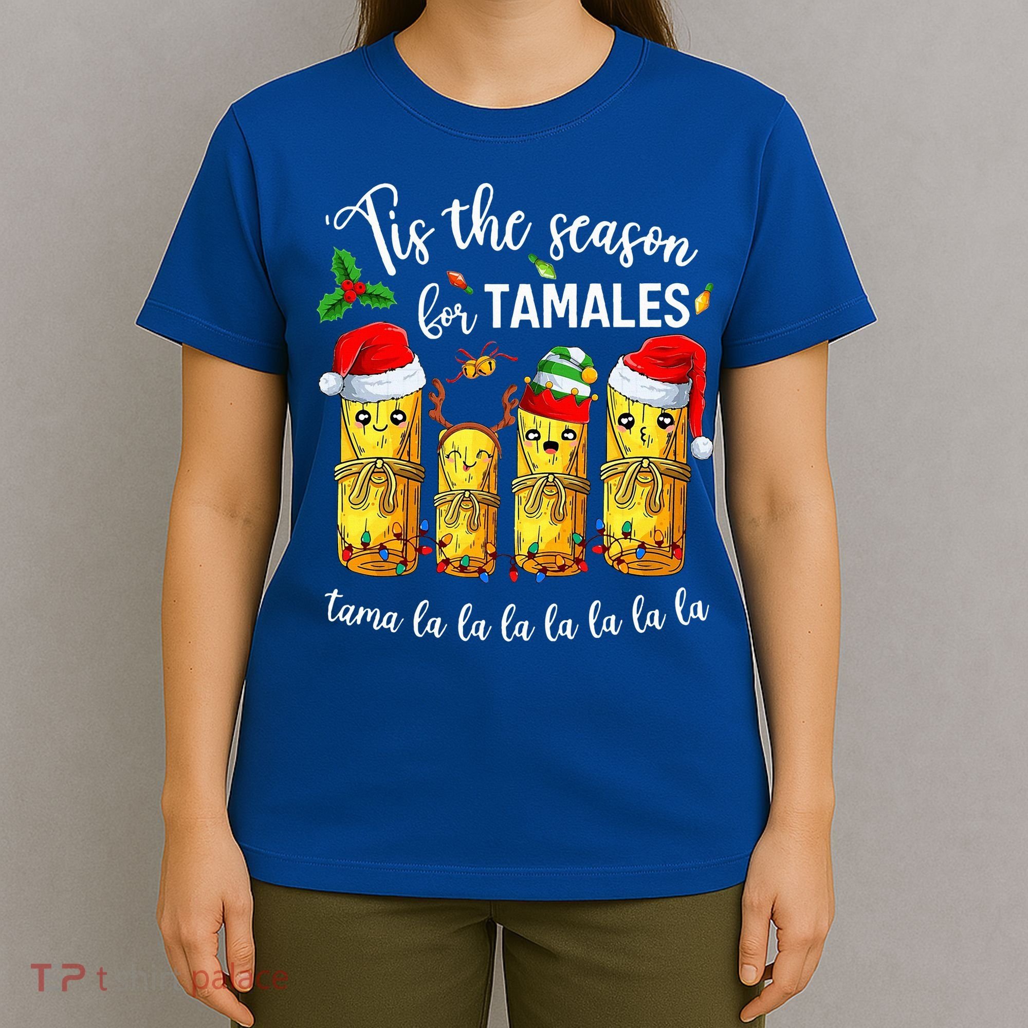 Tis The Season For Tamales T-Shirt
