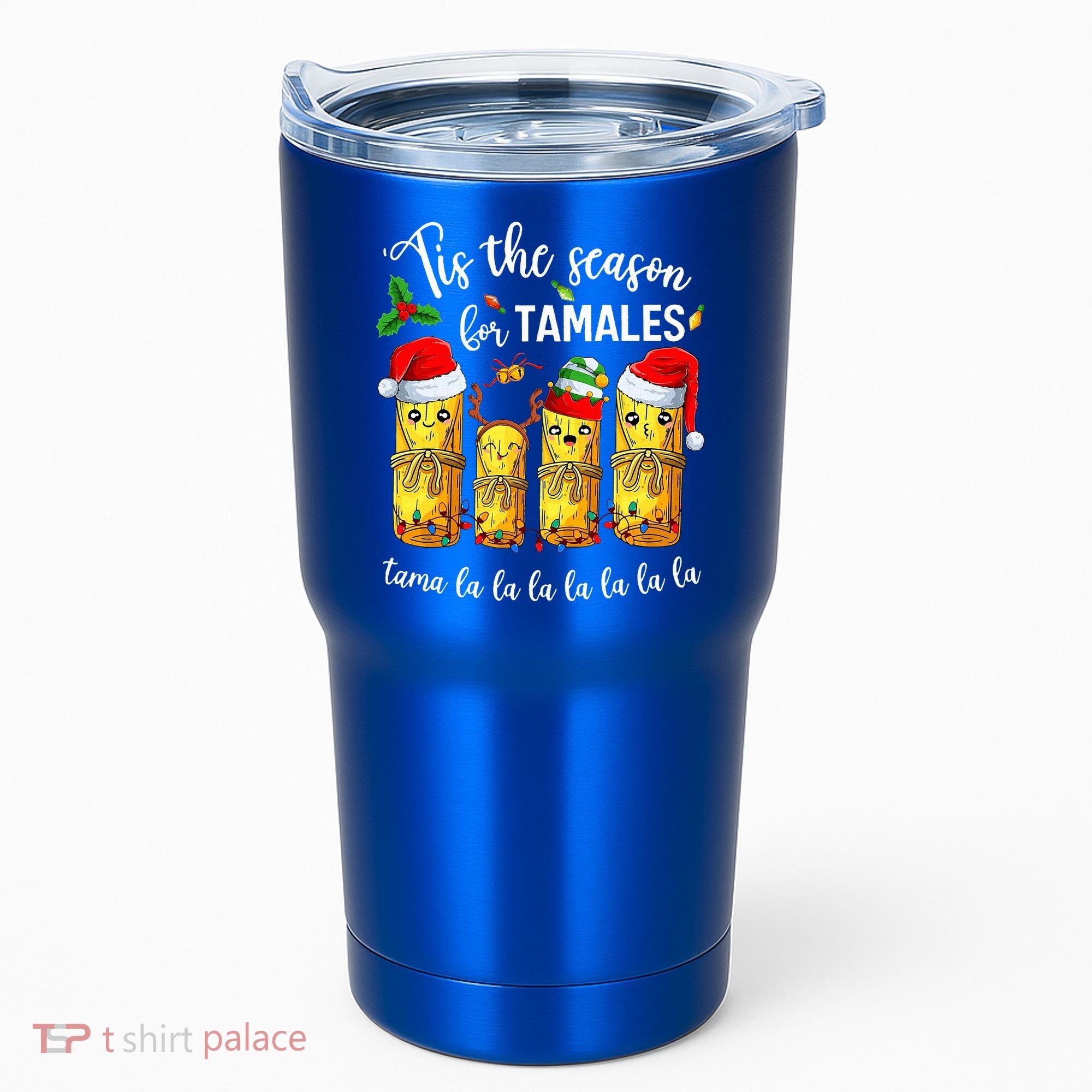 Tis The Season For Tamales Tumbler