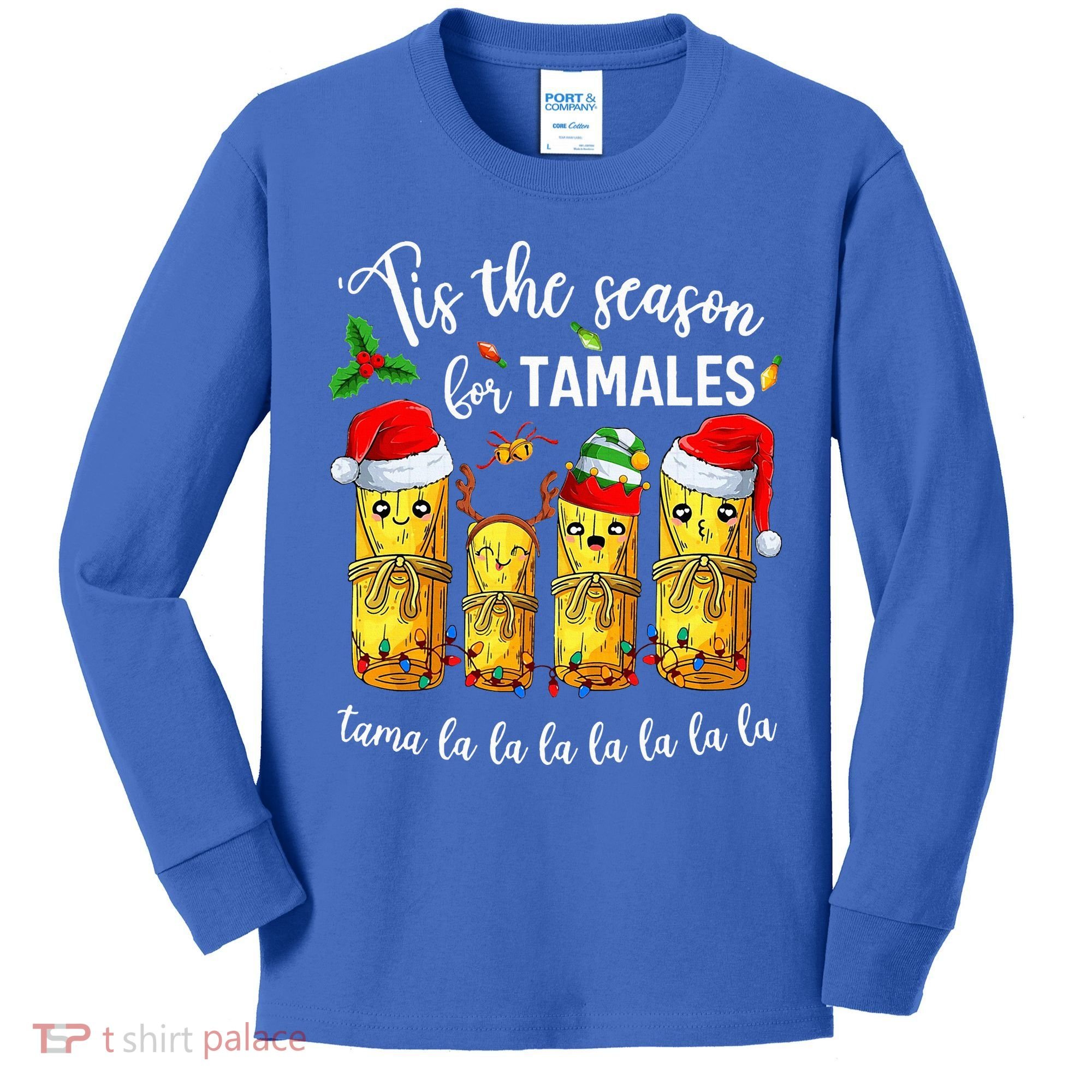Tis The Season For Tamales Kids Long Sleeve Shirt