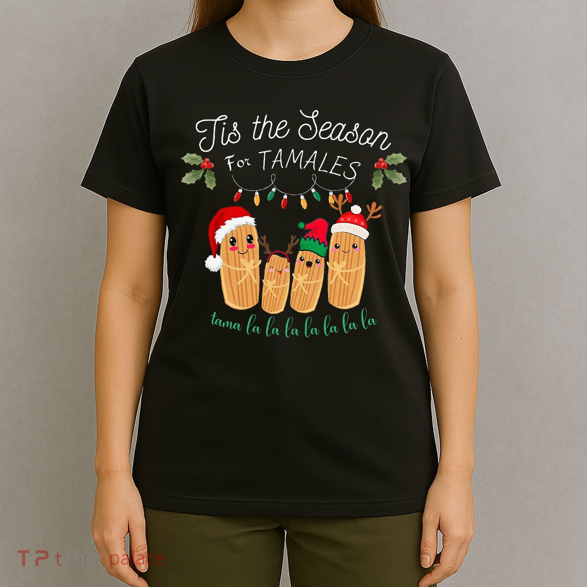 Tis The Season For Tamales Mexican Christmas T-Shirt
