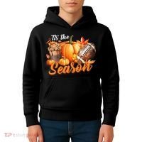 TIS THE SEASON Pumpkin Leaf Latte Fall Thanksgiving Football Kids Hoodie thumb 4