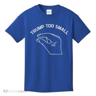 Trump Too Small Kids T-Shirt