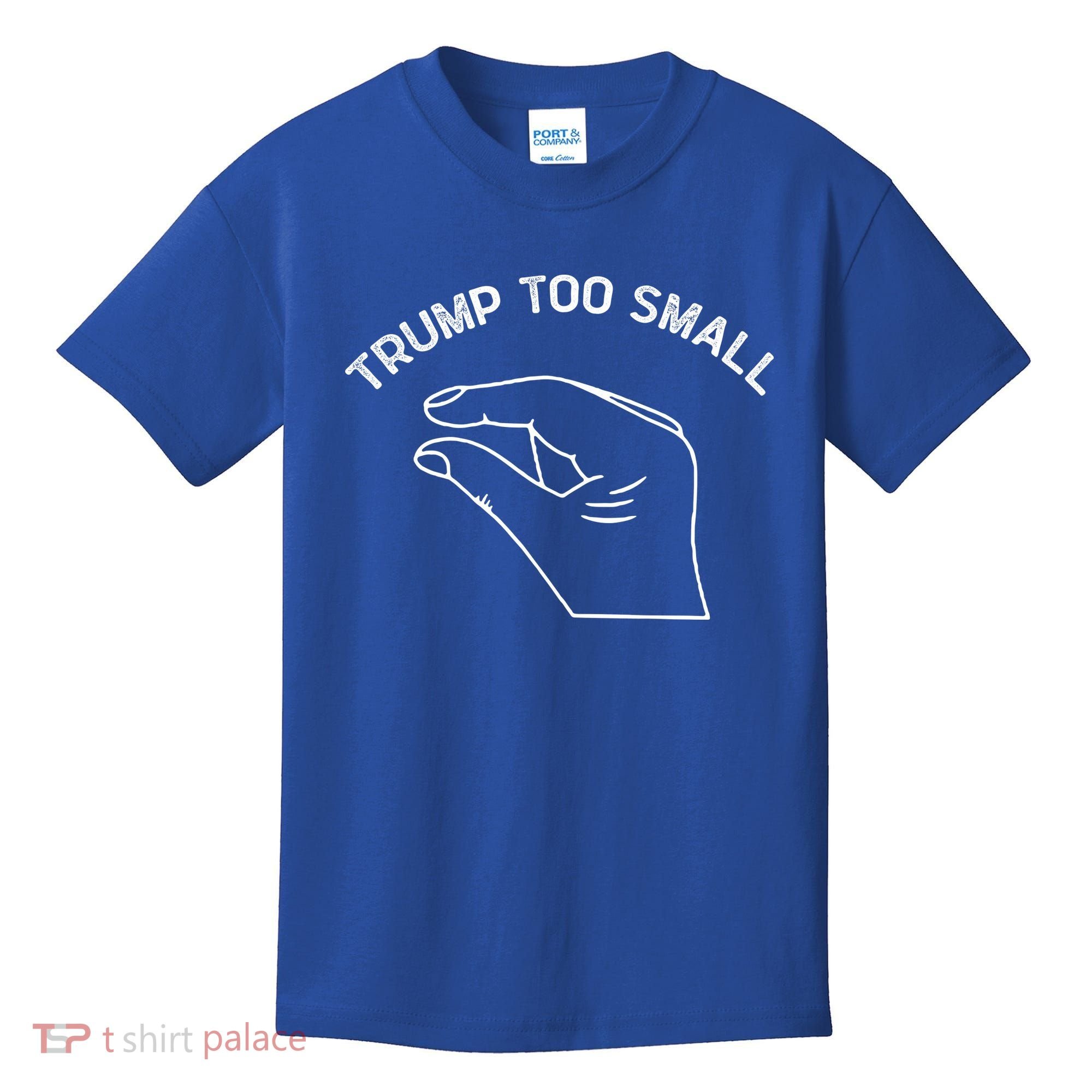 Trump Too Small Kids T-Shirt
