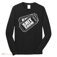 Two tickets shit show Long Sleeve Shirt thumb 0