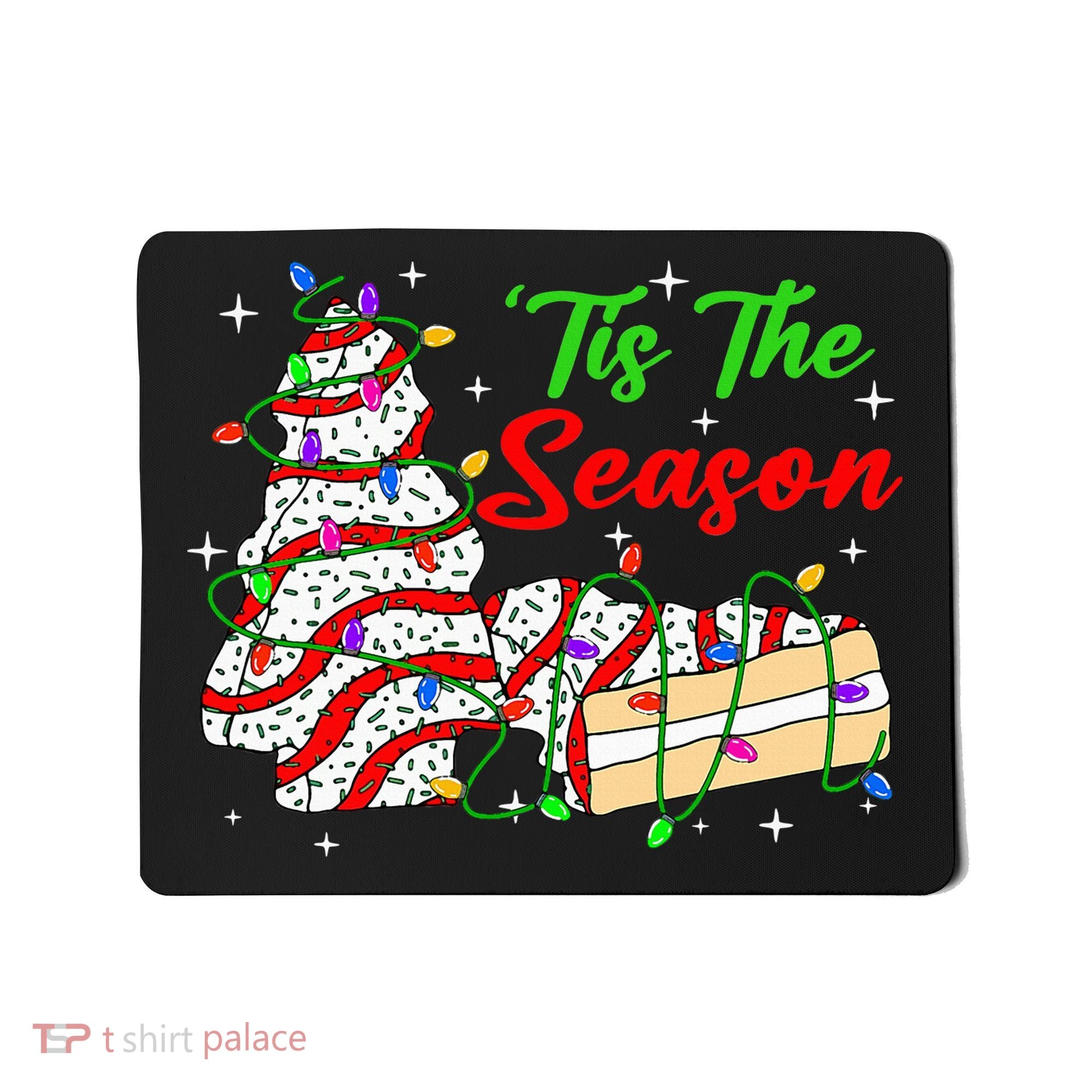 Tis' The Season Christmas Tree Cakes Debbie Xmas Mousepad
