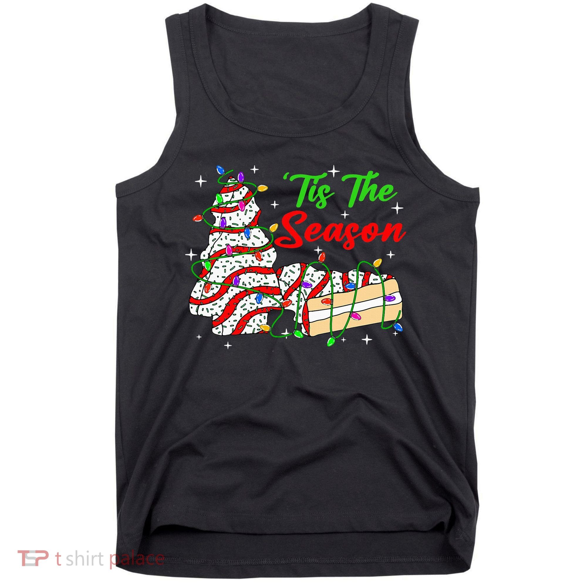 Tis' The Season Christmas Tree Cakes Debbie Xmas Tank Top