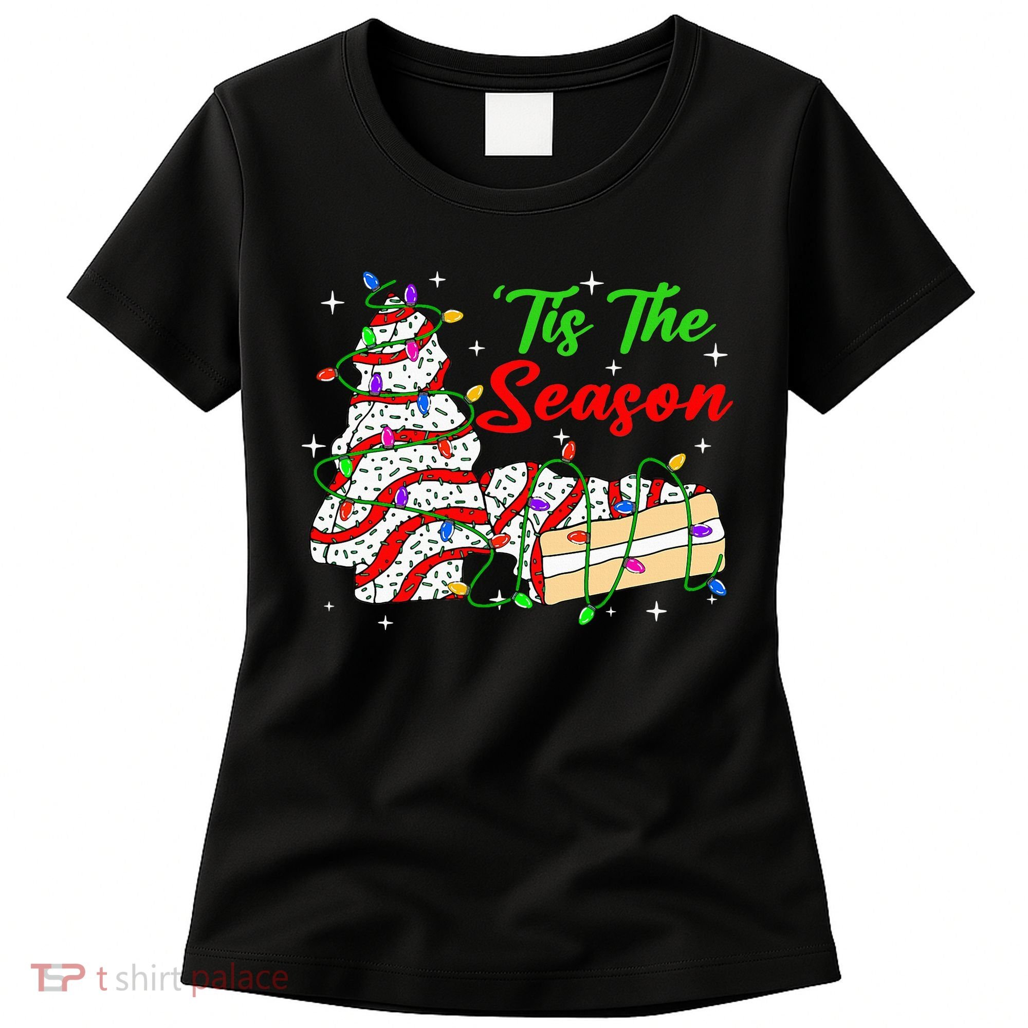 Tis' The Season Christmas Tree Cakes Debbie Xmas Women's T-Shirt