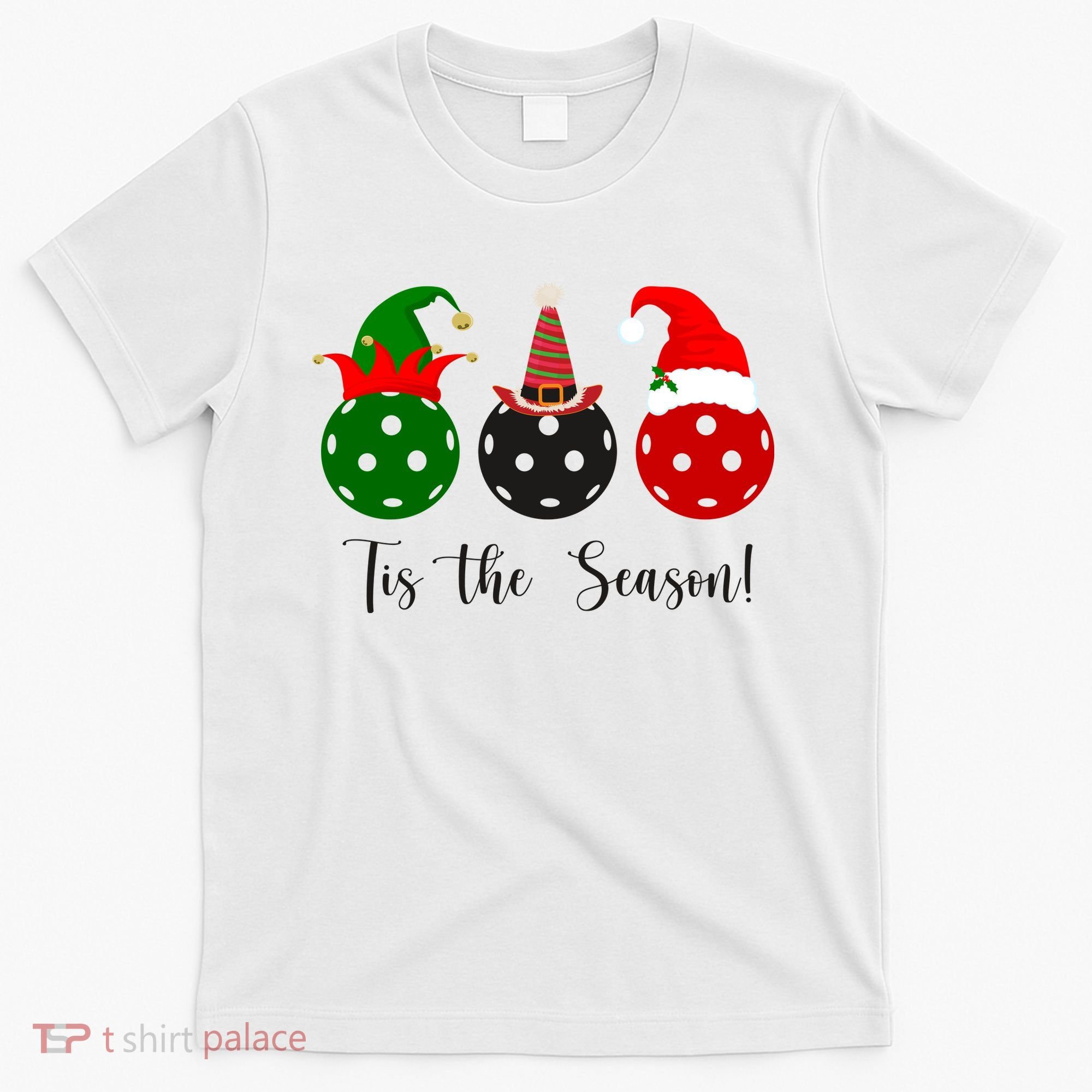 Tis The Season Pickleball Christmas Festive T-Shirt