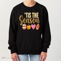 Tis The Season Fall Lover Cute Women's Sweatshirt thumb 0