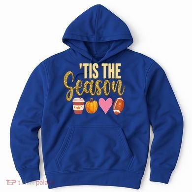 Tis The Season Fall Lover Cute Hoodie