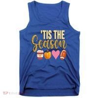 Tis The Season Fall Lover Cute Tank Top thumb 0