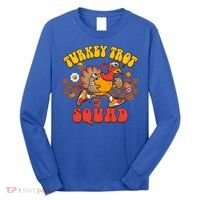 Turkey Trot Squad Funny Thanksgiving Running Fall Turkey Gift Long Sleeve Shirt thumb 0