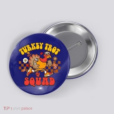 Turkey Trot Squad Funny Thanksgiving Running Fall Turkey Gift Button