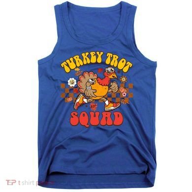Turkey Trot Squad Funny Thanksgiving Running Fall Turkey Gift Tank Top