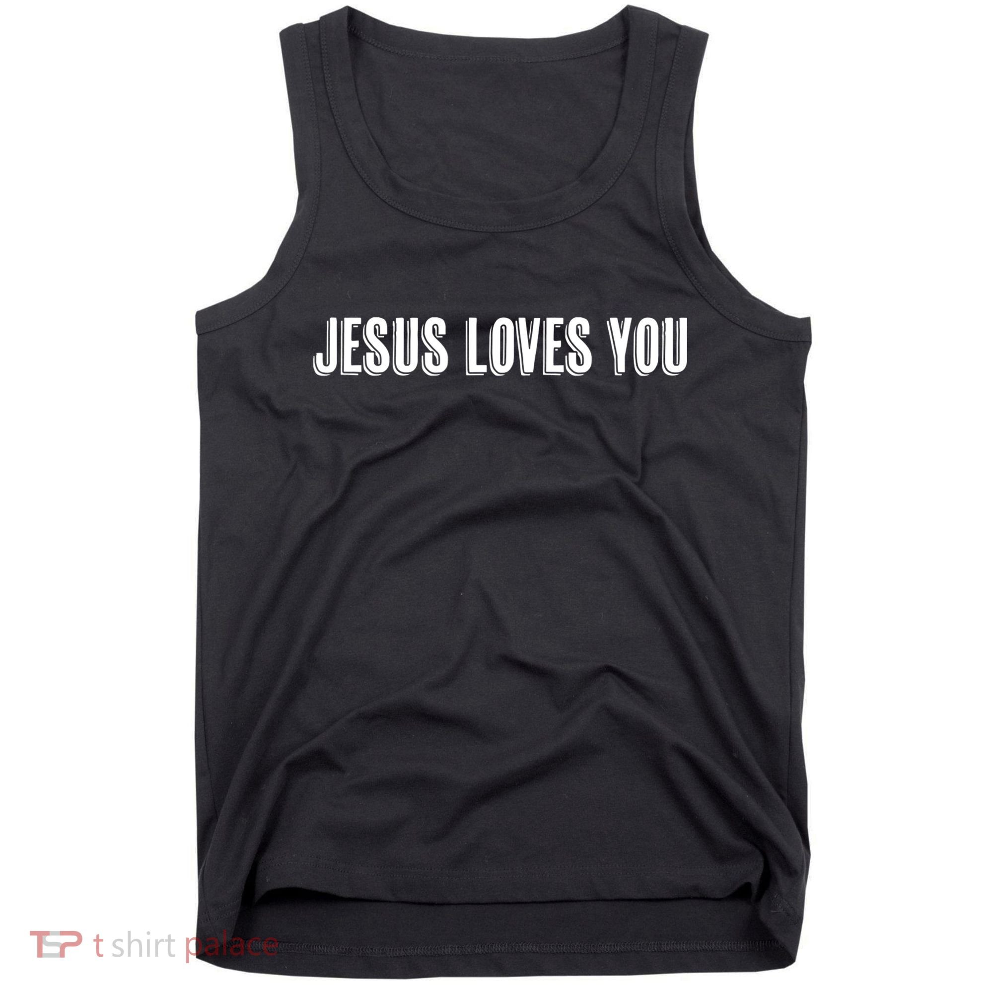 Top That Says The Words JESUS LOVES YOU Christian Tank Top