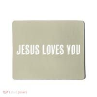 Top That Says The Words JESUS LOVES YOU Christian Mousepad thumb 0