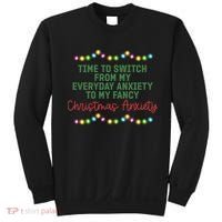 Time To Switch From My Everyday Anxiety To My Fancy Christmas Anxiety Sweatshirt thumb 0