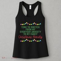Time To Switch From My Everyday Anxiety To My Fancy Christmas Anxiety Women's Tank Top thumb 3