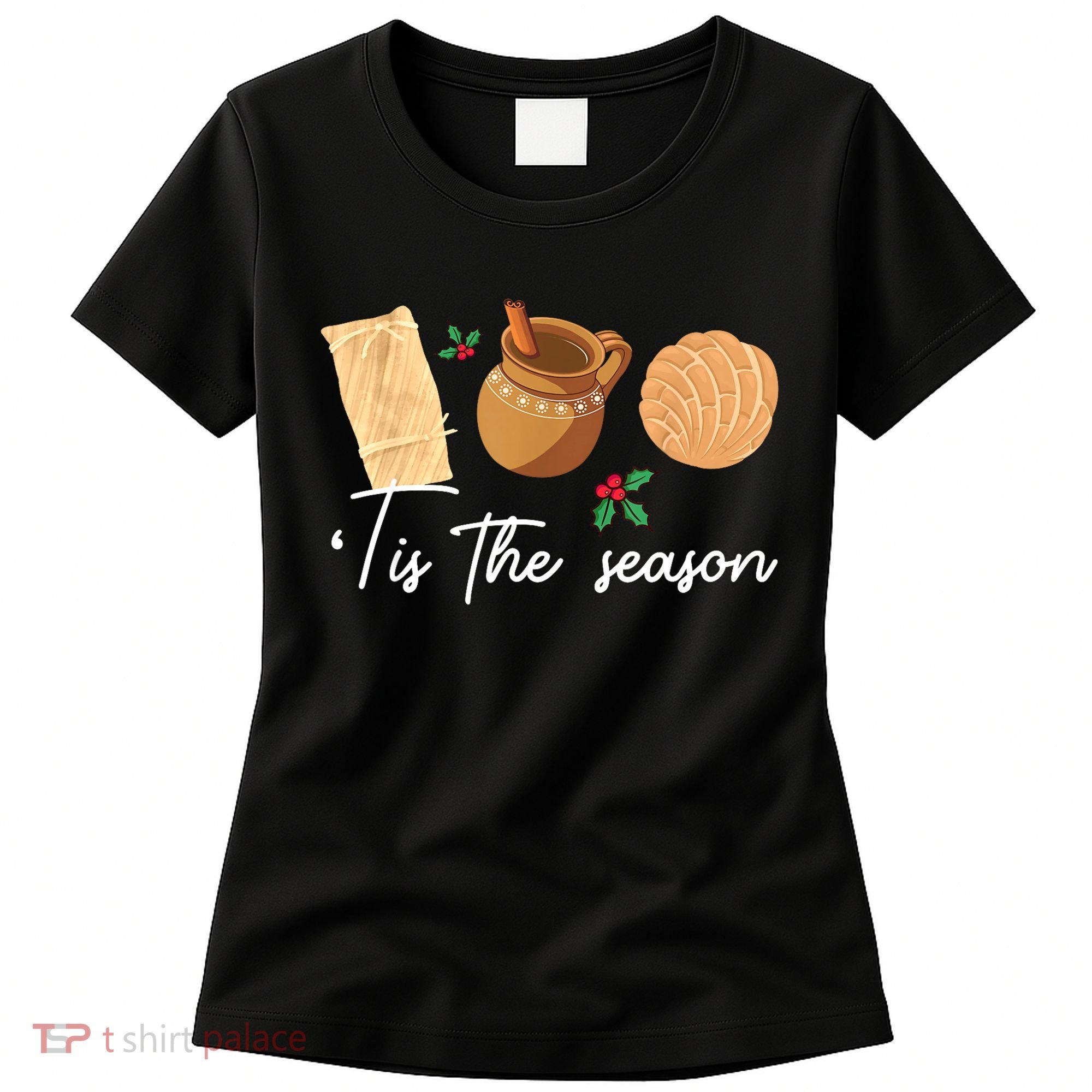 Tis The Season Christmas Mexican Concha Tamale Cafe De Olla Women's T-Shirt