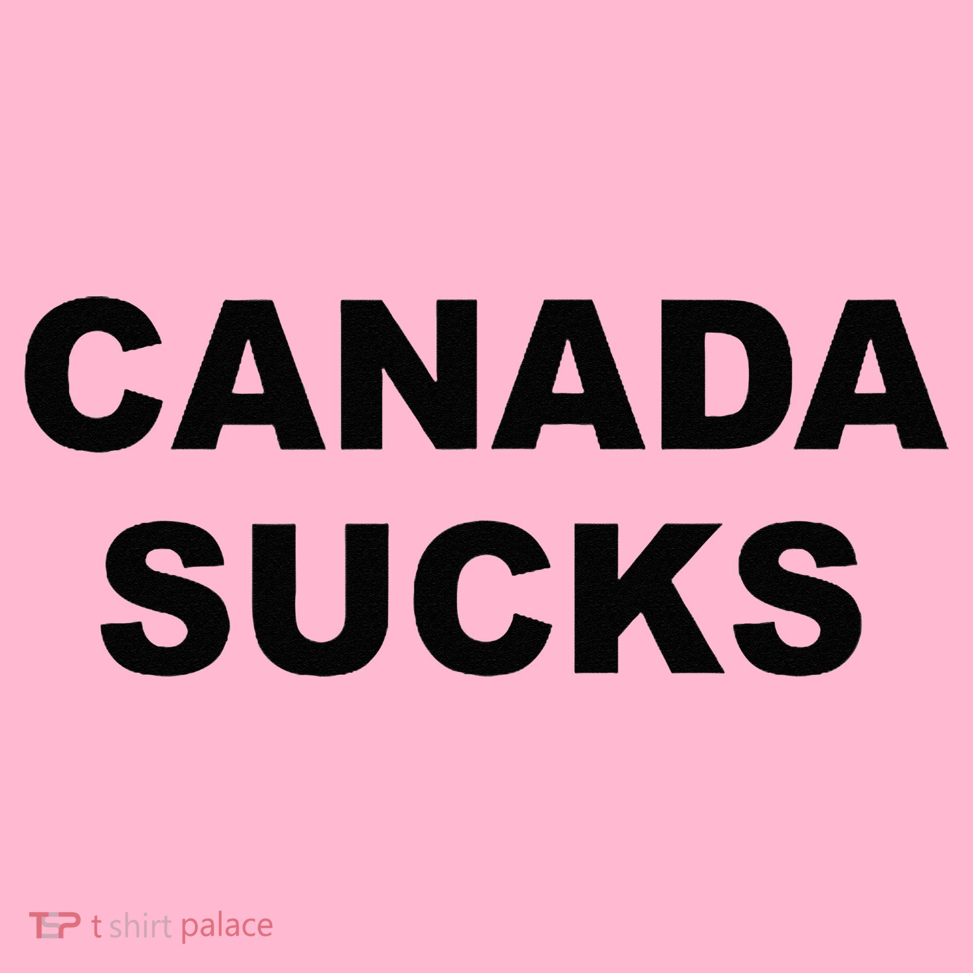 Top That Says CANADA SUCKS Funny Anti Canadian Coaster