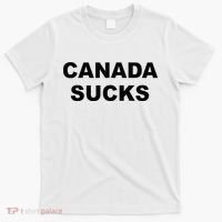 Top That Says CANADA SUCKS Funny Anti Canadian T-Shirt thumb 0
