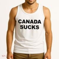 Top That Says CANADA SUCKS Funny Anti Canadian Tank Top thumb 3