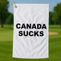 Top That Says CANADA SUCKS Funny Anti Canadian Golf Towel thumb 1