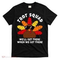 Turkey Trot Squad Race Funny Thanksgiving Running Runner T-Shirt thumb 0