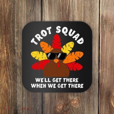 Turkey Trot Squad Race Funny Thanksgiving Running Runner Coaster