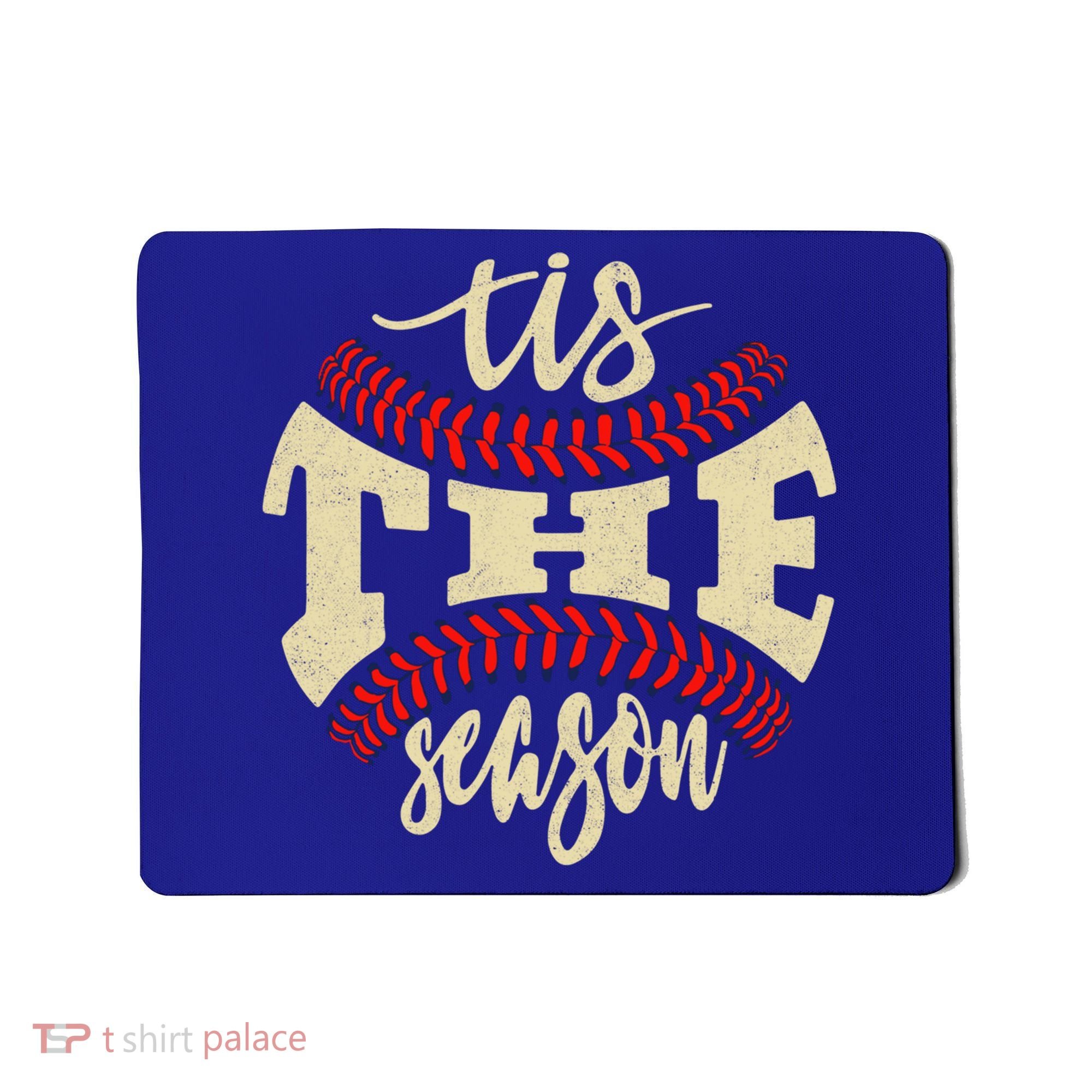 Tis The Season Baseball Is My Favorite Season Gift Baseball Gift Mousepad