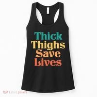 Thick Thighs Save Lives Thick Thighs Save Lives Women's Tank Top thumb 0