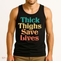 Thick Thighs Save Lives Thick Thighs Save Lives Tank Top thumb 3