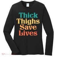 Thick Thighs Save Lives Thick Thighs Save Lives Women's Long Sleeve Shirt thumb 0