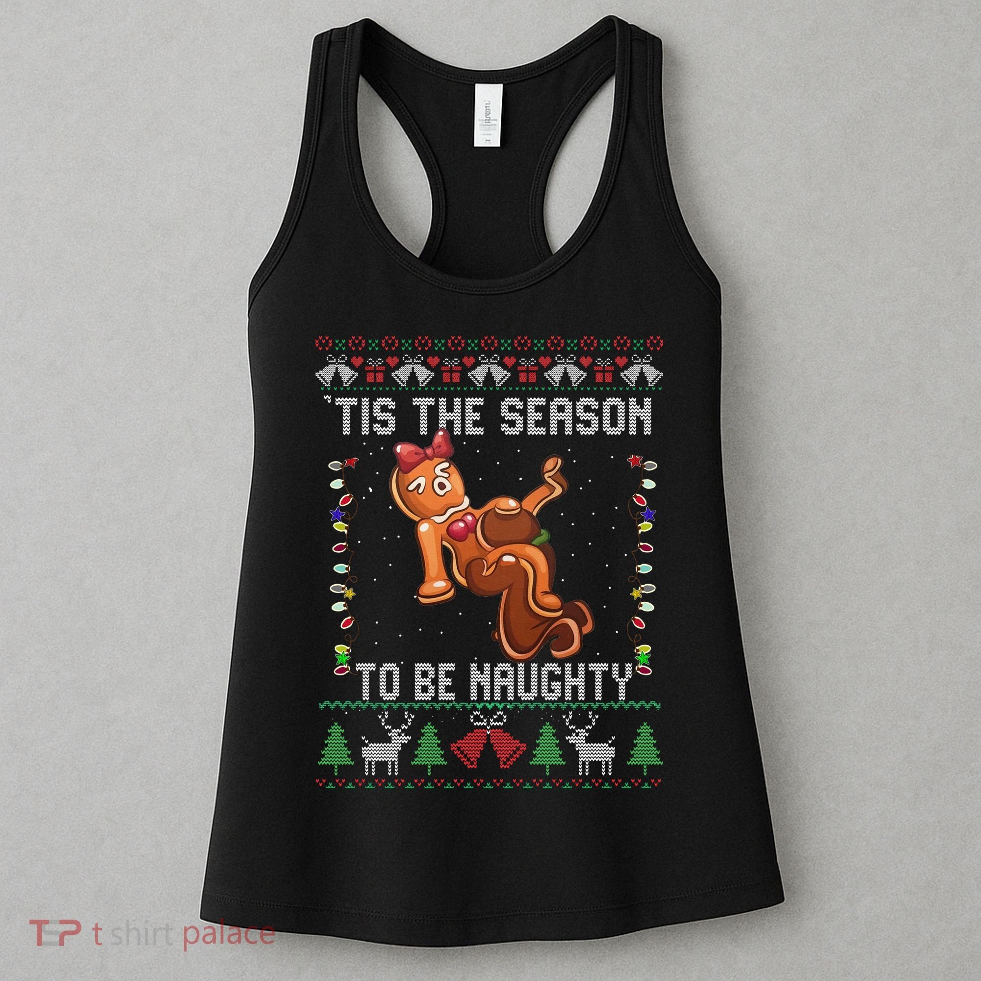Tis The Season To Be Naughty Ugly Christmas Sweater Dirty Women's Tank Top