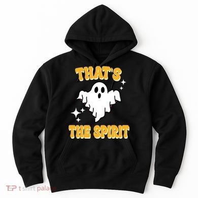 Thats The Spirit Funny Halloween Ghost Hoodie