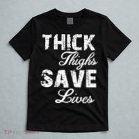 Thick Thighs Save Lives T-Shirt thumb 5