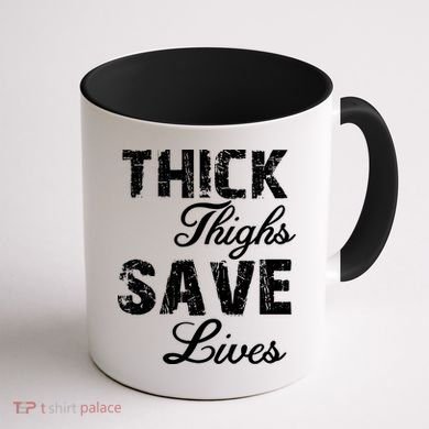 Thick Thighs Save Lives Coffee Mug back