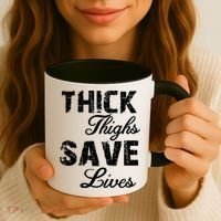 Thick Thighs Save Lives Coffee Mug thumb 3
