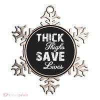 Thick Thighs Save Lives Ornament thumb 0