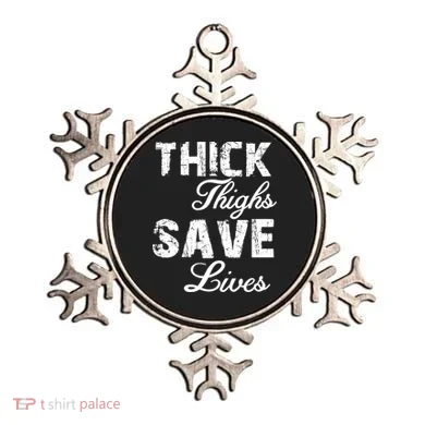Thick Thighs Save Lives Ornament