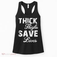 Thick Thighs Save Lives Women's Tank Top thumb 0