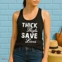 Thick Thighs Save Lives Women's Tank Top thumb 2