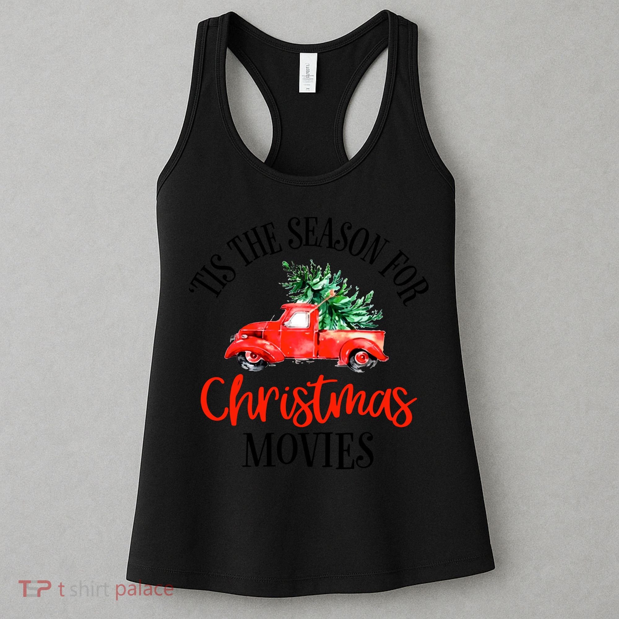 Tis The Season For Christmas Movies Christmas Women's Tank Top